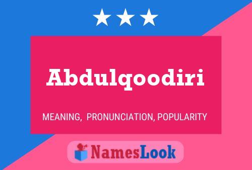 Abdulqoodiri Name Poster