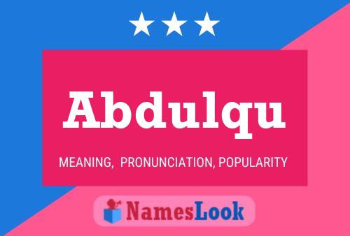 Abdulqu Name Poster