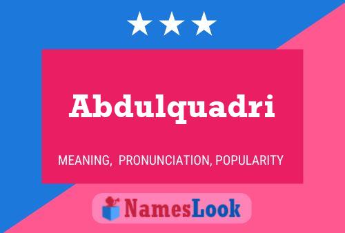 Abdulquadri Name Poster