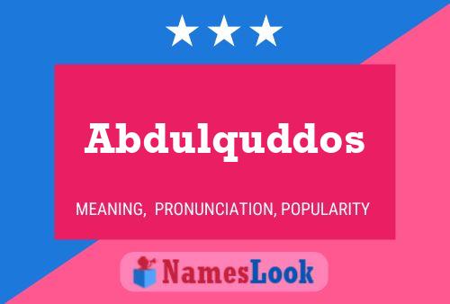 Abdulquddos Name Poster