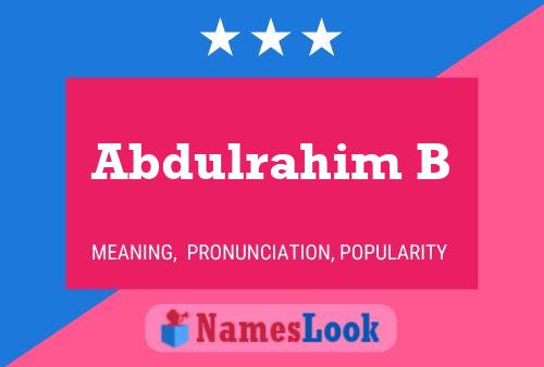 Abdulrahim B Name Poster