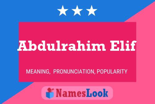 Abdulrahim Elif Name Poster