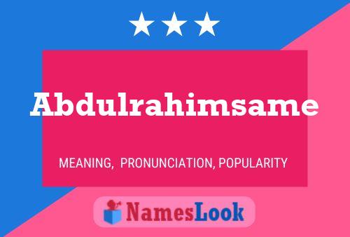 Abdulrahimsame Name Poster