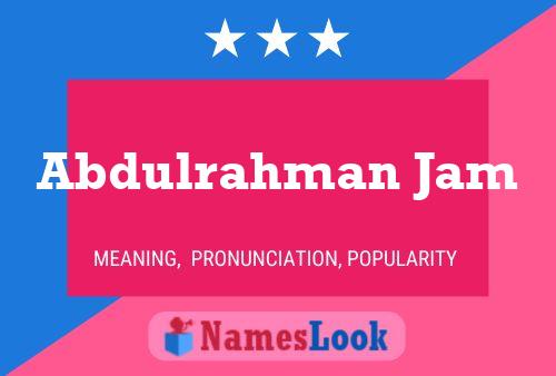 Abdulrahman Jam Name Poster