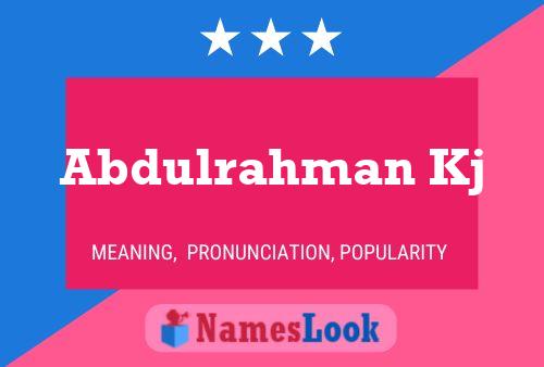 Abdulrahman Kj Name Poster