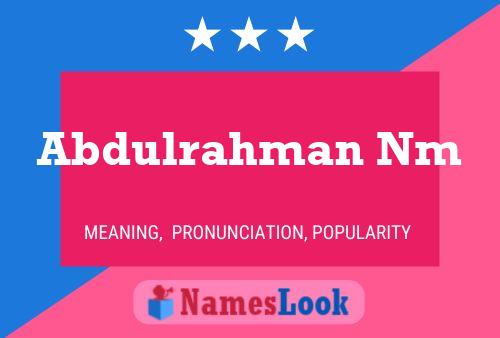 Abdulrahman Nm Name Poster