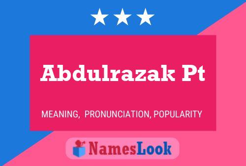 Abdulrazak Pt Name Poster