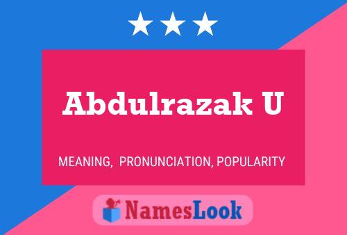 Abdulrazak U Name Poster