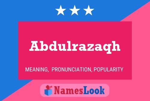 Abdulrazaqh Name Poster