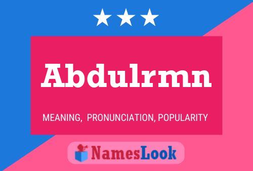 Abdulrmn Name Poster