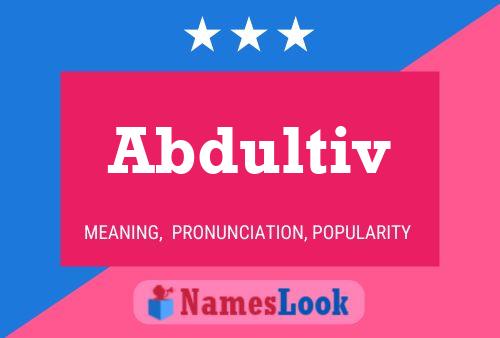 Abdultiv Name Poster