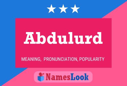 Abdulurd Name Poster