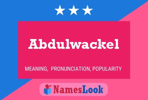 Abdulwackel Name Poster