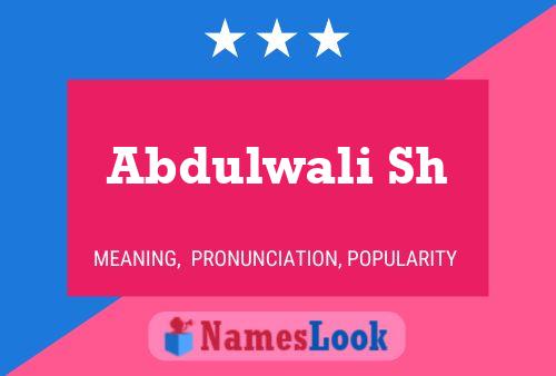 Abdulwali Sh Name Poster