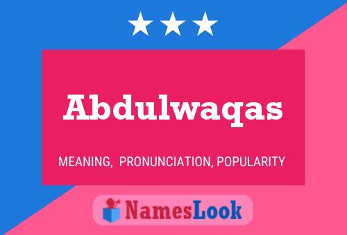 Abdulwaqas Name Poster