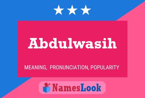 Abdulwasih Name Poster