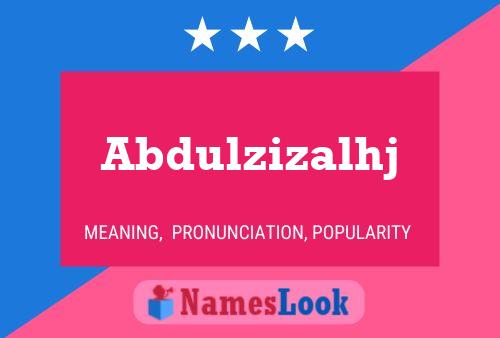 Abdulzizalhj Name Poster