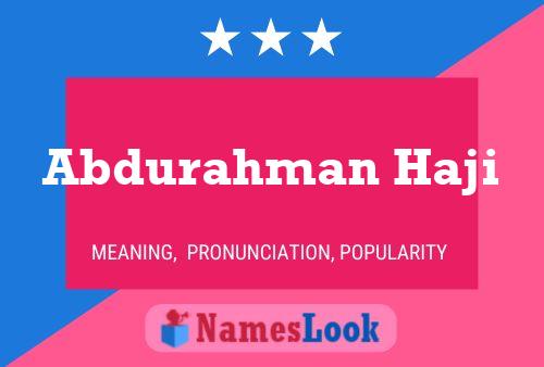 Abdurahman Haji Name Poster