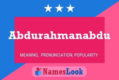 Abdurahmanabdu Name Poster