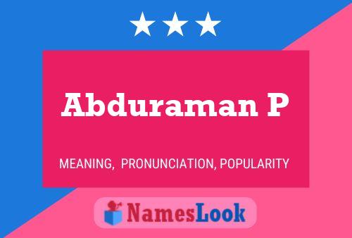 Abduraman P Name Poster