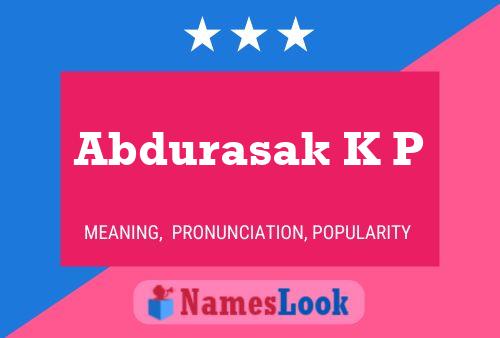 Abdurasak K P Name Poster