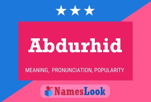 Abdurhid Name Poster