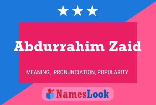 Abdurrahim Zaid Name Poster