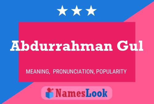 Abdurrahman Gul Name Poster