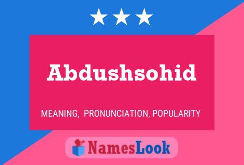 Abdushsohid Name Poster