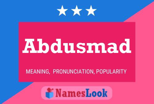 Abdusmad Name Poster