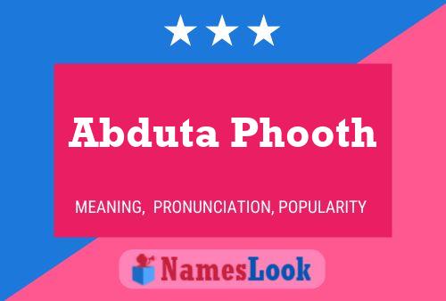 Abduta Phooth Name Poster