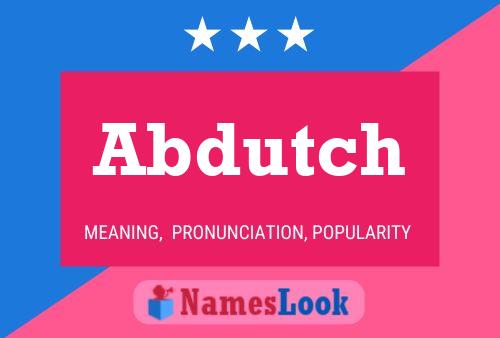 Abdutch Name Poster