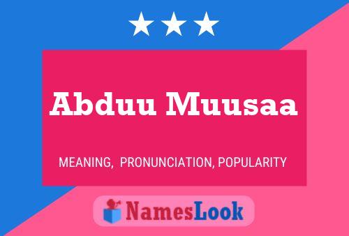 Abduu Muusaa Name Poster