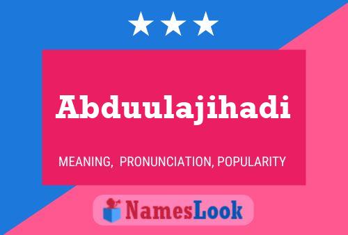 Abduulajihadi Name Poster