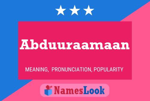 Abduuraamaan Name Poster