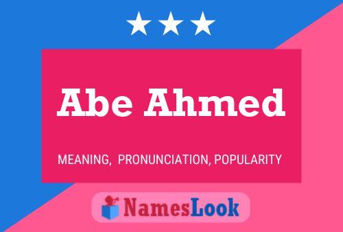 Abe Ahmed Name Poster