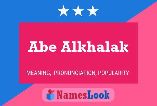 Abe Alkhalak Name Poster