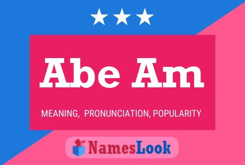 Abe Am Name Poster