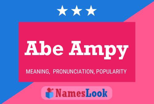 Abe Ampy Name Poster