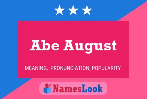 Abe August Name Poster