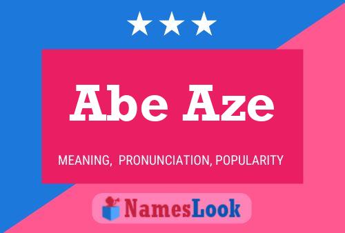 Abe Aze Name Poster