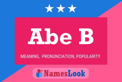 Abe B Name Poster