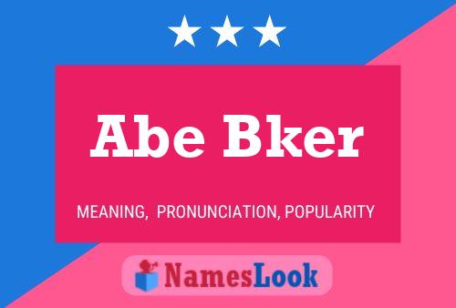 Abe Bker Name Poster