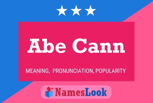 Abe Cann Name Poster