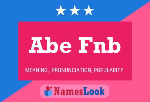 Abe Fnb Name Poster