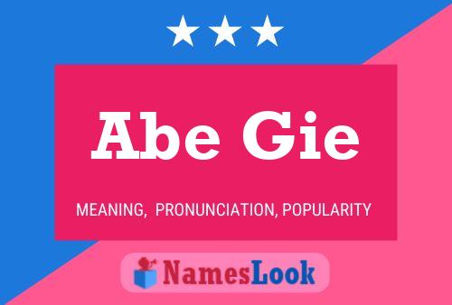 Abe Gie Name Poster