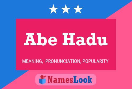 Abe Hadu Name Poster