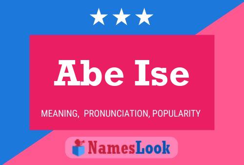 Abe Ise Name Poster