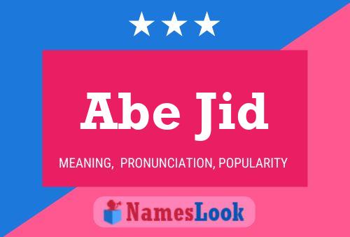 Abe Jid Name Poster