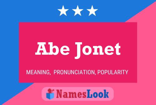 Abe Jonet Name Poster